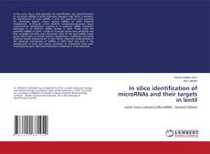 Capa do livro de In silico identification of microRNAs and their targets in lentil 