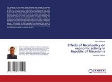 Buchcover von Effects of fiscal policy on economic activity in Republic of Macedonia