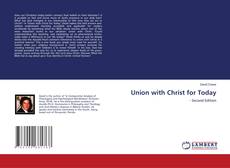 Capa do livro de Union with Christ for Today 