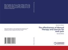 Couverture de The effectiveness of Manual Therapy and Exercise for neck pain