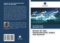 Buchcover von Ansatz für den Sportunterricht: Indien und Ausland