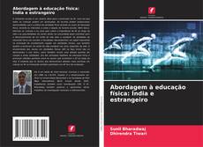 Copertina di Abordagem à educação física: Índia e estrangeiro