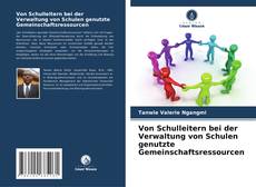 Buchcover von Von Schulleitern bei der Verwaltung von Schulen genutzte Gemeinschaftsressourcen