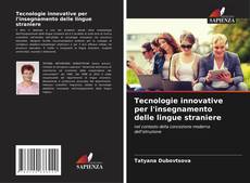 Bookcover of Tecnologie innovative per l'insegnamento delle lingue straniere