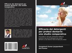 Bookcover of Efficacia dei detergenti per protesi dentarie: uno studio comparativo