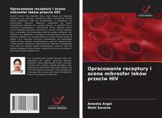 Portada del libro de Opracowanie receptury i ocena mikrosfer leków przeciw HIV
