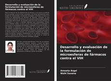Copertina di Desarrollo y evaluación de la formulación de microesferas de fármacos contra el VIH