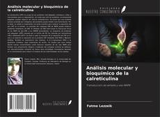 Capa do livro de Análisis molecular y bioquímico de la calreticulina 