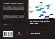 Buchcover von Synthèse de nanomatériaux à base de Pt