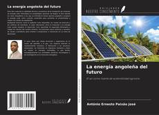 Capa do livro de La energía angoleña del futuro 