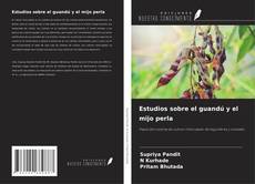 Capa do livro de Estudios sobre el guandú y el mijo perla 