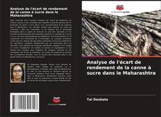 Analyse de l'écart de rendement de la canne à sucre dans le Maharashtra kitap kapağı