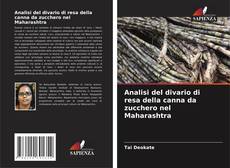 Analisi del divario di resa della canna da zucchero nel Maharashtra的封面