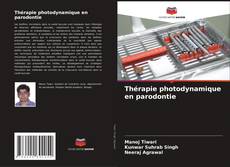 Bookcover of Thérapie photodynamique en parodontie