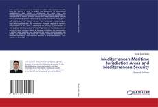 Capa do livro de Mediterranean Maritime Jurisdiction Areas and Mediterranean Security 