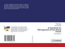 Couverture de A Text Book On Management of Oro Antral Fistula
