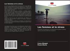 Bookcover of Les femmes et le stress