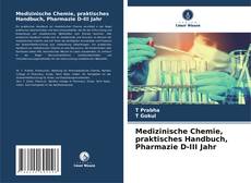 Borítókép a  Medizinische Chemie, praktisches Handbuch, Pharmazie D-III Jahr - hoz