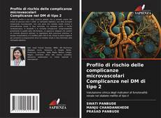 Buchcover von Profilo di rischio delle complicanze microvascolari Complicanze nel DM di tipo 2