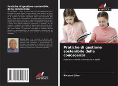 Pratiche di gestione sostenibile della conoscenza kitap kapağı