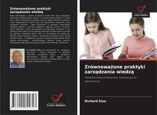 Borítókép a  Zrównoważone praktyki zarządzania wiedzą - hoz