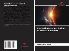 Обложка Formation and evolution of celestial objects