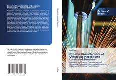 Dynamic Characteristics of Composite Piezoelectric Laminated Structure的封面