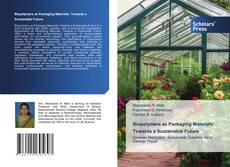Biopolymers as Packaging Materials: Towards a Sustainable Future的封面