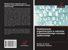 Capa do livro de Modelowanie organizacyjne w zakresie zrównoważonego rozwoju społecznego 