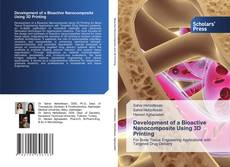 Copertina di Development of a Bioactive Nanocomposite Using 3D Printing