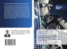 A Practical Book of Cell Biology and Genetics的封面