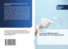 Functional Metamaterial Absorbers for THz Applications的封面