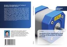 Analysis of the Application and Testing of Brushless DC Motor Drivers kitap kapağı