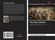 Capa do livro de The Ideal Catholic 