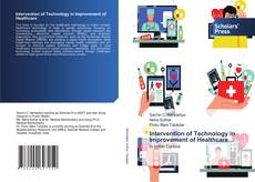 Bookcover of Intervention of Technology in Improvement of Healthcare