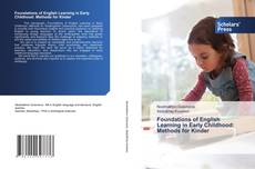 Bookcover of Foundations of English Learning in Early Childhood: Methods for Kinder