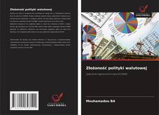 Borítókép a  Złożoność polityki walutowej - hoz