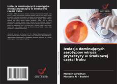 Portada del libro de Izolacja dominujących serotypów wirusa pryszczycy w środkowej części Iraku