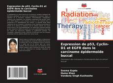 Couverture de Expression de p53, Cyclin-D1 et EGFR dans le carcinome épidermoïde buccal