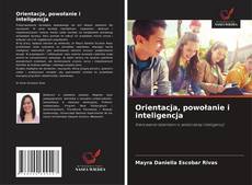 Couverture de Orientacja, powołanie i inteligencja
