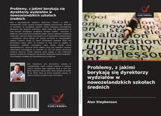 Couverture de Problemy, z jakimi borykają się dyrektorzy wydziałów w nowozelandzkich szkołach średnich