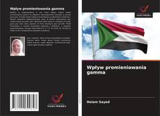 Couverture de Wpływ promieniowania gamma