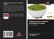 Gestione dei nutrienti nel fagiolo mungo的封面