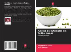 Copertina di Gestão de nutrientes em feijão-mungo