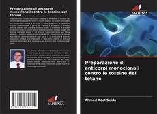 Обложка Preparazione di anticorpi monoclonali contro le tossine del tetano