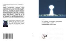 Buchcover von Le patient formateur: nouveau métier de la santé?