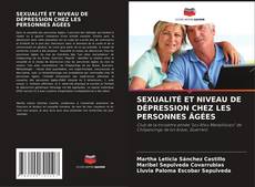 Couverture de SEXUALITÉ ET NIVEAU DE DÉPRESSION CHEZ LES PERSONNES ÂGÉES