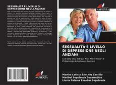 Copertina di SESSUALITÀ E LIVELLO DI DEPRESSIONE NEGLI ANZIANI