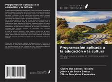 Programación aplicada a la educación y la cultura kitap kapağı