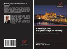 Copertina di Rozwój języka hiszpańskiego w Szwecji